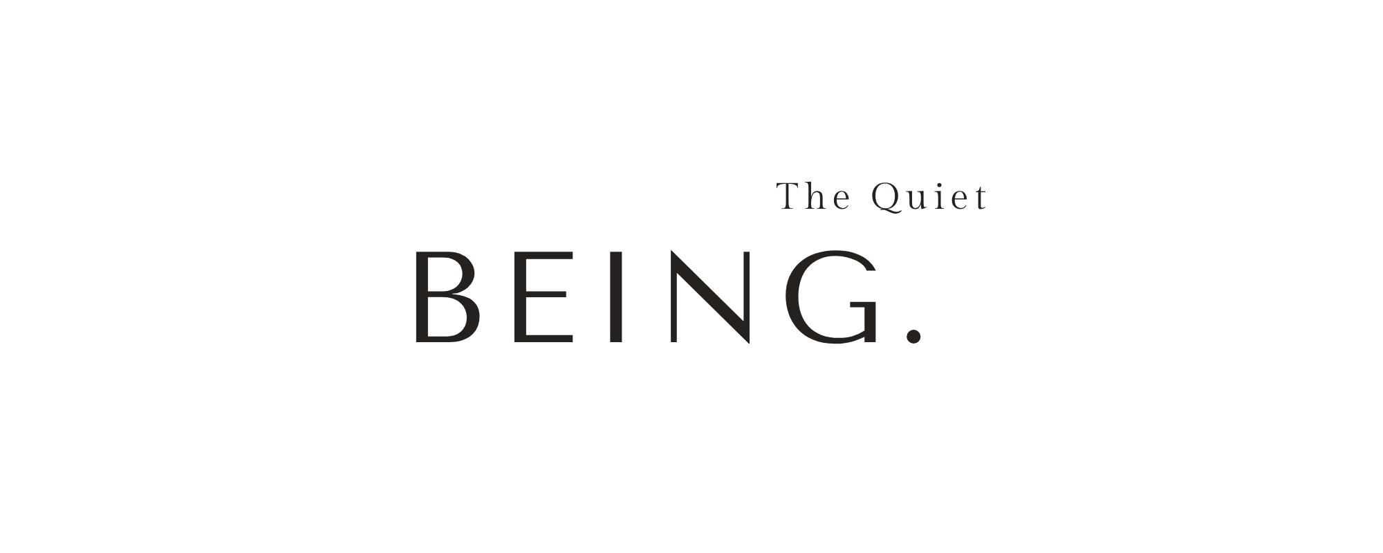 The Quiet Being